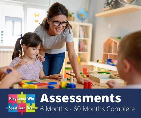 6 months -5 years Assessments - Based on the ELDA's